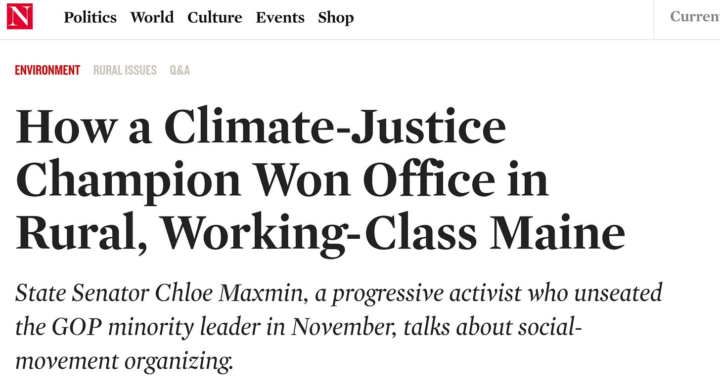 Link to the article: “How a Climate-Justice Champion Won Office in Rural, Working-Class Maine(https://www.thenation.com/article/politics/climate-maine-elections-maxmin/).”