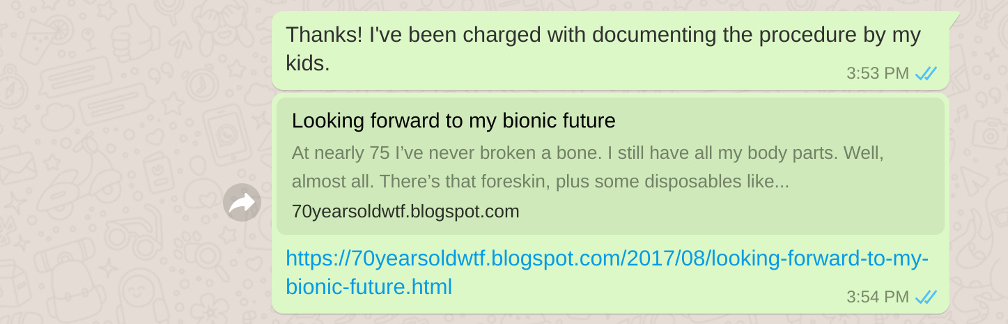 That’s this blog post(https://70yearsoldwtf.blogspot.com/2017/08/looking-forward-to-my-bionic-future.html).
